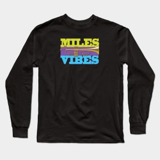 Miles Vibes Long Sleeve T-Shirt